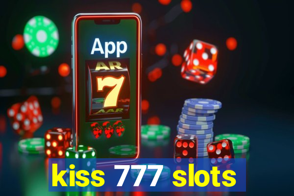 kiss 777 slots